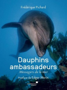 jaquette_dauphins.indd Les dauphins ambassadeurs
