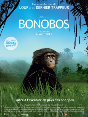 Bonobos. Réalisé par : Alain Tixier en 2010. 1h30. Note : 4/4