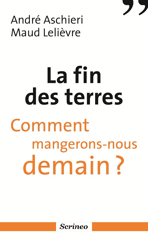 la-fin-des-terres-comment-mangerons-nous-demain