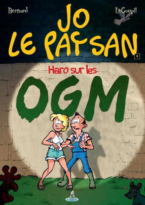 jo le paysan haro sur les OGM