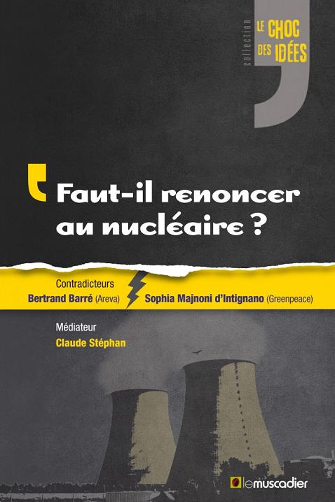 faut-il renoncer au nucléaire