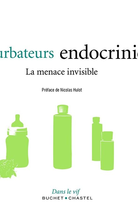 perturbateurs endocriniens la menace invisible